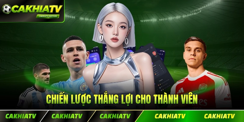 Chiến lược thắng lợi cho thành viên
