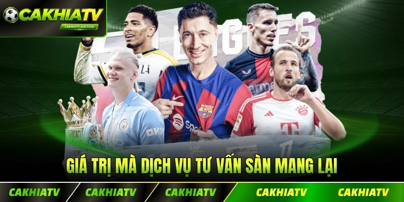 Giá trị mà dịch vụ tư vấn sàn mang lại nếu bạn chọn chúng tôi