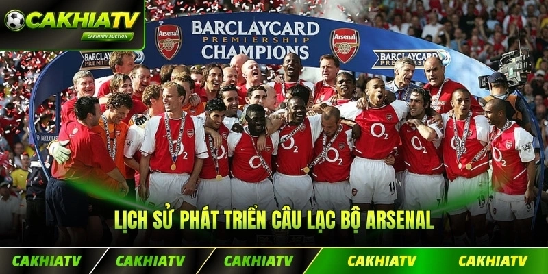 Lịch sử phát triển câu lạc bộ Arsenal qua các thời kỳ