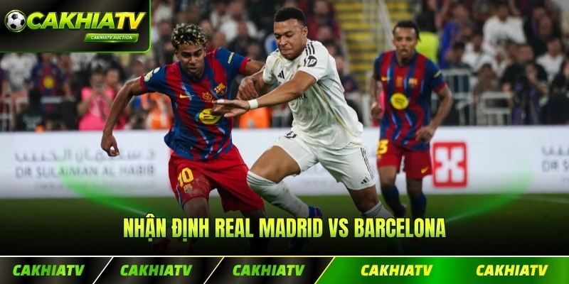 Nhận Định Real Madrid Vs Barcelona - Phân Tích Chi Tiết
